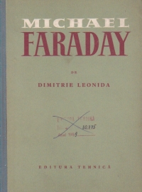 Michael Faraday. Inductia electromagnetica, Teoria liniilor de forta, Legile de baza ale electrochimiei, Dielectricul, Diamagnetismul