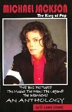 Michael Jackson, the King of Pop: The Big Picture The Music! The Man! The Legend! The Interviews: An Anthology (Paperback)