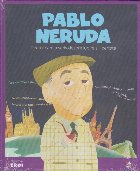 Micii mei eroi. Pablo Neruda