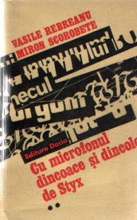 Cu microfonul dincoace si dincolo de Stix - Volumul al II-lea