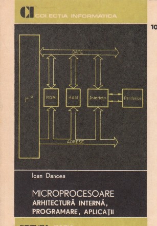 Microprocesoare - arhitectura interna, programare, aplicatii