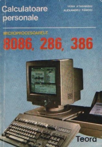 Microprocesoarele 8086 / 80286 / 80386 - Programarea in limbaj de asamblare