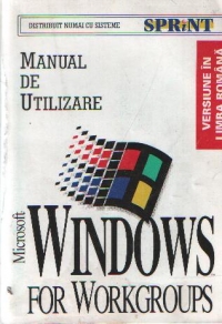 Microsoft Windows for Workgroups 3.11 - Manual de utilizare