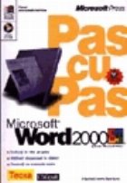 Microsoft Word 2000, pas cu pas