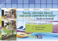 Micul cetatean invata cum sa se comporte-n viata. Educatie socio-emotionala. Povesti create