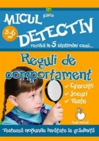 Micul detectiv - Reguli de comportament (5-6 ani)