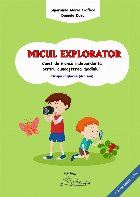 Micul explorator caiet muncă independentă