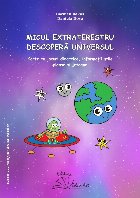 Micul extraterestru descoperă universul carte