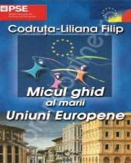 Micul ghid al marii Uniuni Europene