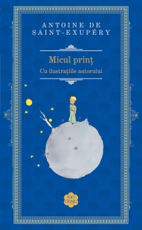 Micul print (cu ilustratiile autorului, Rao Clasic)