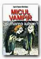 MICUL VAMPIR MAREA IUBIRE