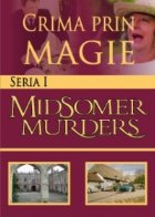 Midsomer murders - Nr.5- Crima prin magie-Seria I