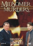 Midsomer murders - Nr.6-Umbra mortii-Seria II