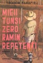 Mieii tunsi zero raman repetenti