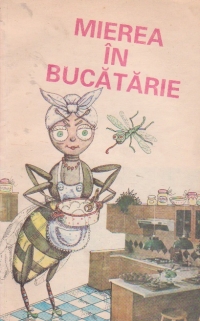 Mierea in bucatarie