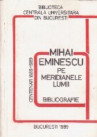 Mihai Eminescu meridianele lumii Bibliografie