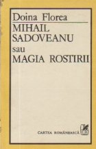 Mihail Sadoveanu sau Magia Rostirii