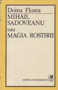 Mihail Sadoveanu sau Magia Rostirii