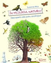 In mijlocul naturii! Descopera cele patru anotimpuri