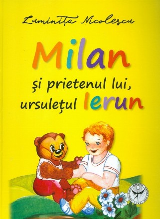 Milan si prietenul lui, ursuletul Ierun