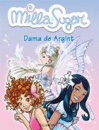 Milla Sugar, volumul 4 - Dama de argint