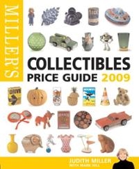 MILLER'S COLLECTABLES PRICE GUIDE 2009