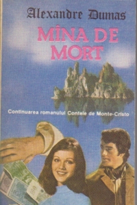 Mina de mort - Continuarea romanului Contele de Monte-Cristo