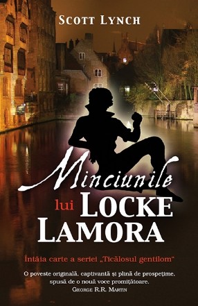 Minciunile lui Locke Lamora ( seria Ticalosul Gentilom )