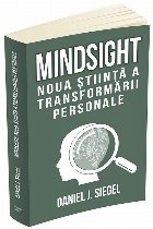 Mindsight: noua stiinta a transformarii personale