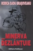 Minerva dezlantuie