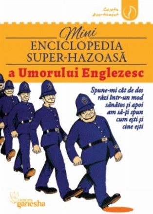 Mini-enciclopedia super-hazoasa a umorului englezesc