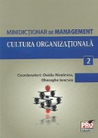 Minidictionar de management (2) - Cultura organizationala