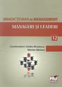 Minidictionar de management (12) - Manageri si leaderi