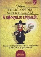 Minienciclopedia super hazoasa umorului evreiesc