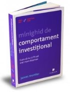 Minighid de comportament investitional - Cum sa nu-ti fii cel mai mare dusman