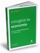 Minighid de economie. Cum functioneaza economia in lumea reala