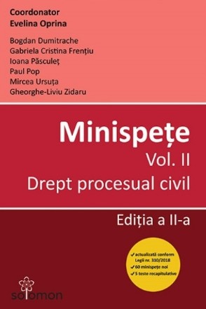 Minispete. Volumul II - Drept procesual civil (editia a doua)