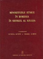 Minoritatile etnice Romania secolul XIX