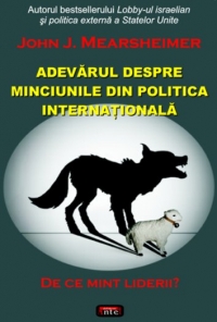 De ce mint liderii? Adevarul despre minciunile din politica internationala