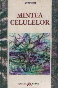 Mintea celulelor