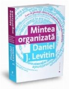 Mintea organizata Cum gandesti corect