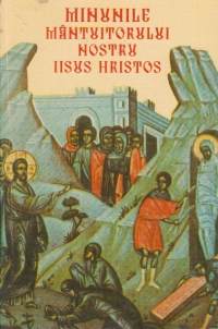 Minunile Mantuitorului nostru Iisus Hristos