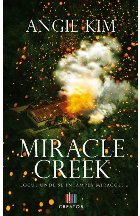 Miracle Creek. Locul unde se intampla miracole