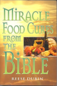 Miracle Food Cures From The Bible