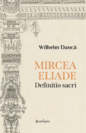 Mircea Eliade : definitio sacri