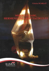 Mircea Eliade, Hermeneutica Spectacolului II