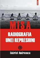 MISA Radiografia unei represiuni