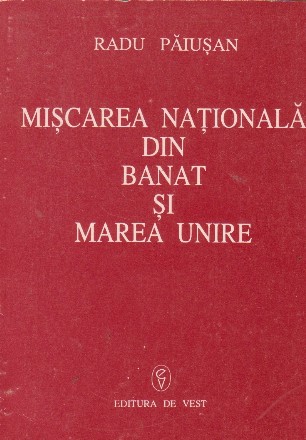 Miscarea Nationala din Banat si Marea Unire