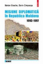 Misiune diplomatica Moldova 1993 1997