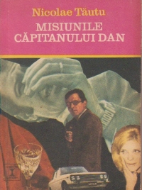 Misiunile capitanului Dan